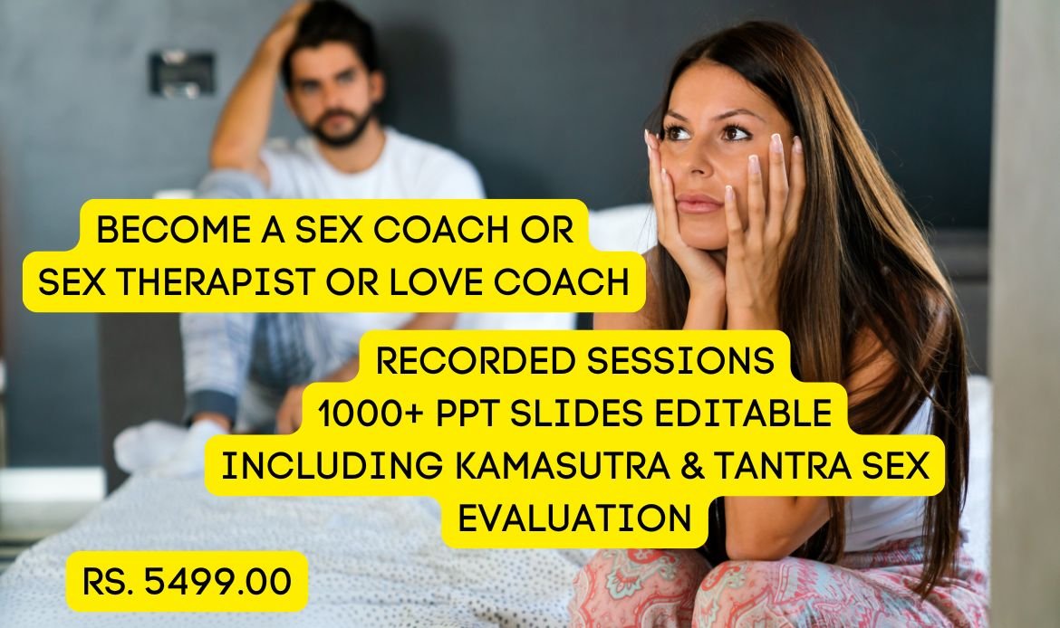 BECOME A SEX COACH OR SEX THERAPIST OR LOVE COACH